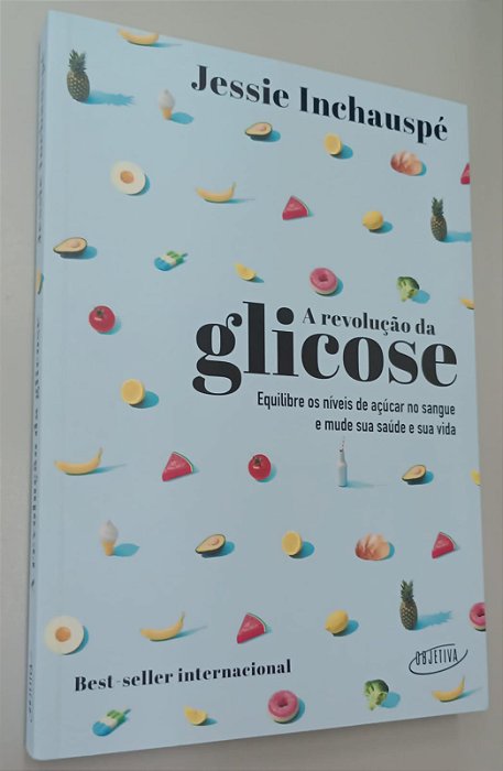 Livro a Revolução da Glicose Autor Inchauspé, Jessie (2022) [seminovo]