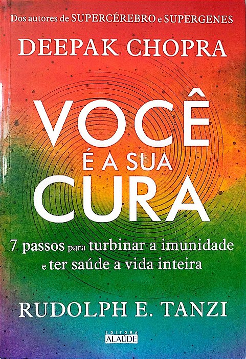 Livro Você é a sua Cura Autor Chopra, Deepak (2018) [seminovo]