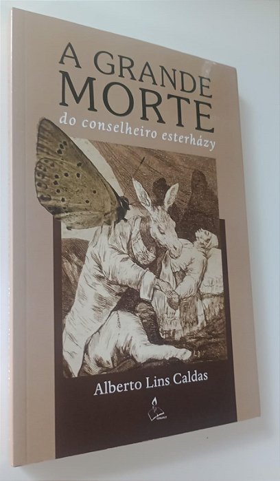 Livro a Grande Morte do Conselheiro Esterházy Autor Caldas, Alberto Lins (2018) [seminovo]