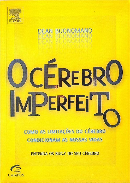 Livro o Cérebro Imperfeito Autor Buonomano, Dean (2012) [seminovo]