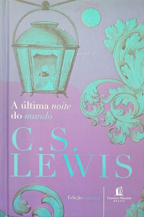 Livro a Última Noite do Mundo - Edição Especial Autor Lewis, C. S. (2020) [seminovo]
