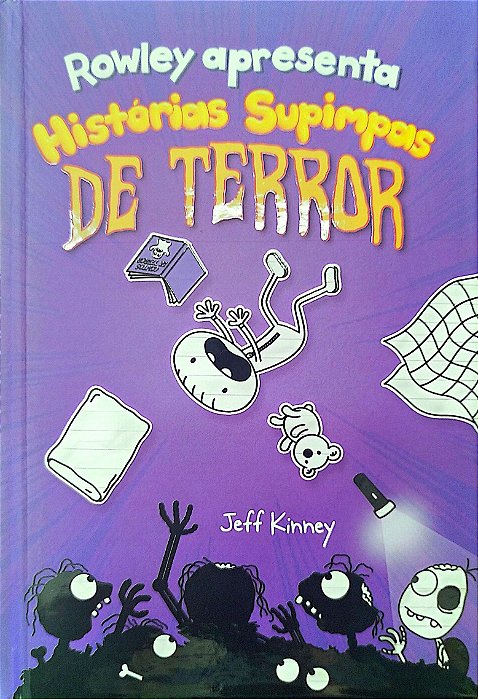Livro Histórias Supimpas de Terror - Rowley Apresenta Autor Kinney, Jeff (2021) [seminovo]