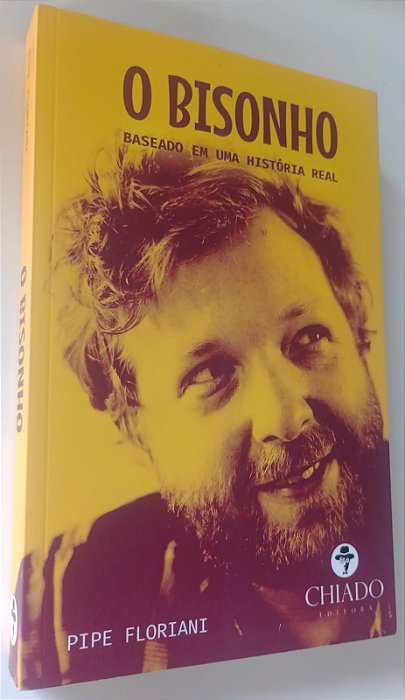 Livro o Bisonho: Baseado em Uma História Real Autor Floriani, Pipe (2018) [seminovo]