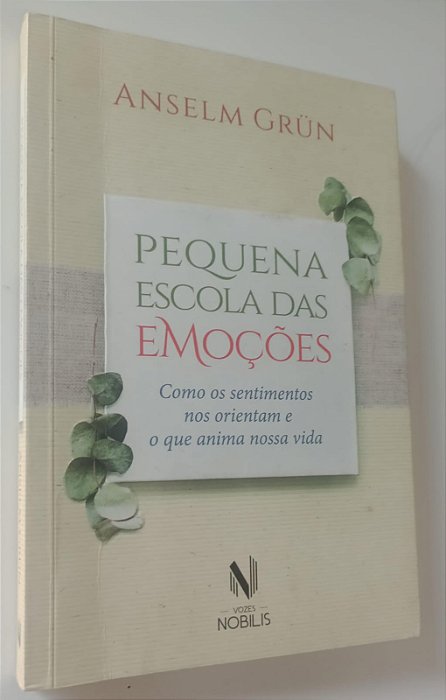 Livro Pequena Escola das Emoções Autor Grun, Anselm (2016) [usado]