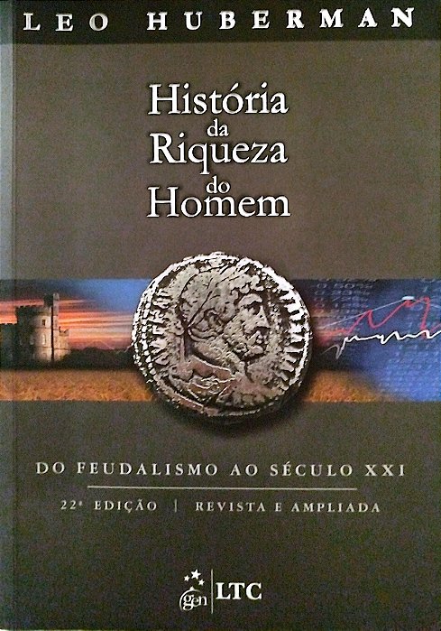 Livro História da Riqueza do Homem Autor Huberman, Leo (2012) [usado]
