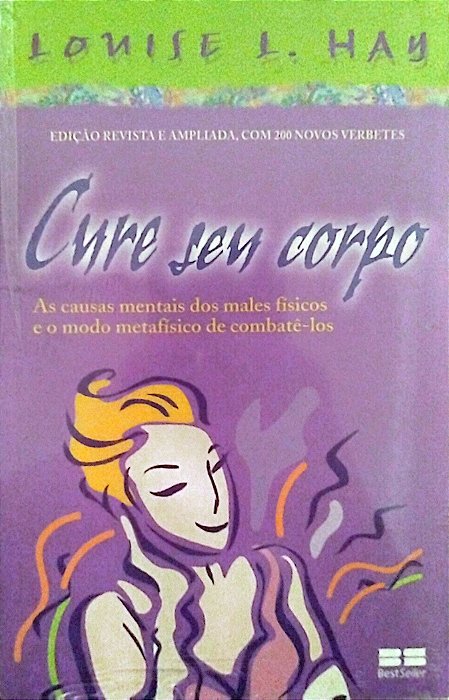 Livro Cure seu Corpo Autor Hay, Louise L. (2009) [novo]