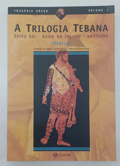 Livro a Trilogia Tebana - Tragédia Grega Volume 1 Autor Sófocles (2009) [seminovo]