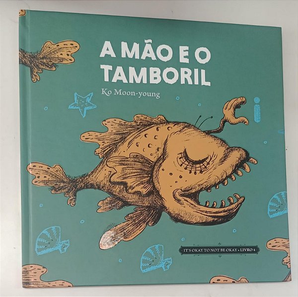 Livro a Mão e o Tamboril Autor Moon-young, Ko (jo Yong) (2021) [seminovo]