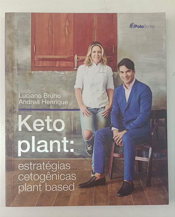 Livro Keto Plant: Estratégias Cetogênicas Plant Based Autor Bruno, Luciano (2018) [seminovo]