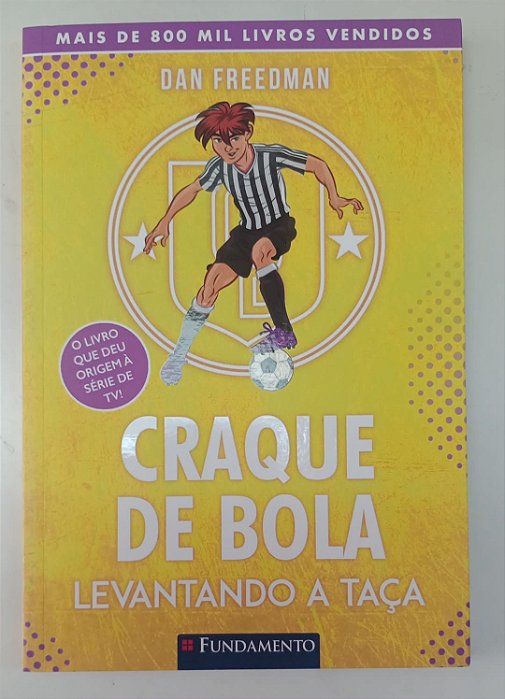 Livro Levantando a Taça - Craque de Bola 4 Autor Freedman, Dan (2023) [seminovo]