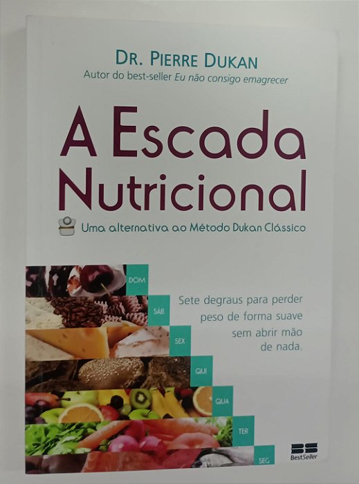 Livro a Escada Nutricional Autor Dukan, Dr. Pierre (2015) [seminovo]