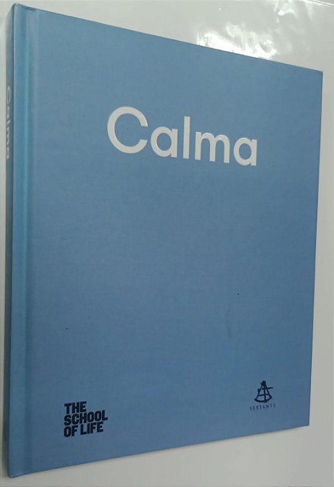 Livro Calma Autor The School Of Life (2018) [seminovo]