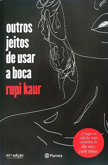 Livro Outros Jeitos de Usar a Boca Autor Kaur, Rupi (2017) [seminovo]