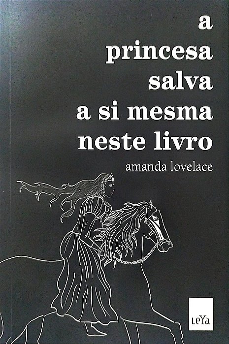 Livro a Princesa Salva a Si Mesma Neste Livro Autor Lovelace, Amanda (2017) [seminovo]