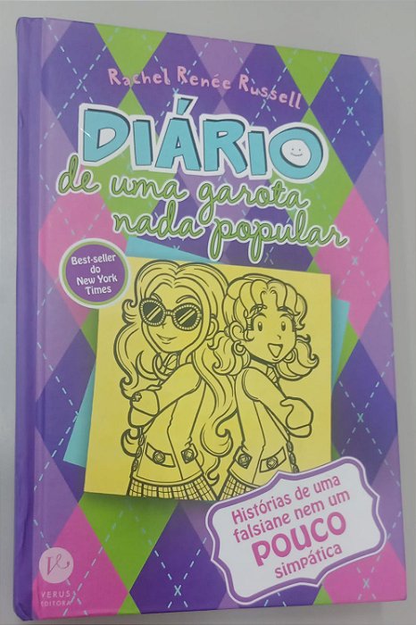 Livro Histórias de Uma Falsiane Nem um Pouco Simpática - Diário de Uma Garota Nada Popular 11 Autor Russell, Rachel Renée (2017) [seminovo]