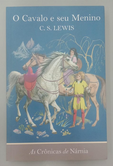 Livro o Cavalo e o Menino - as Crônicas de Nárnia 3 Autor Lewis, C.s. (2021) [seminovo]