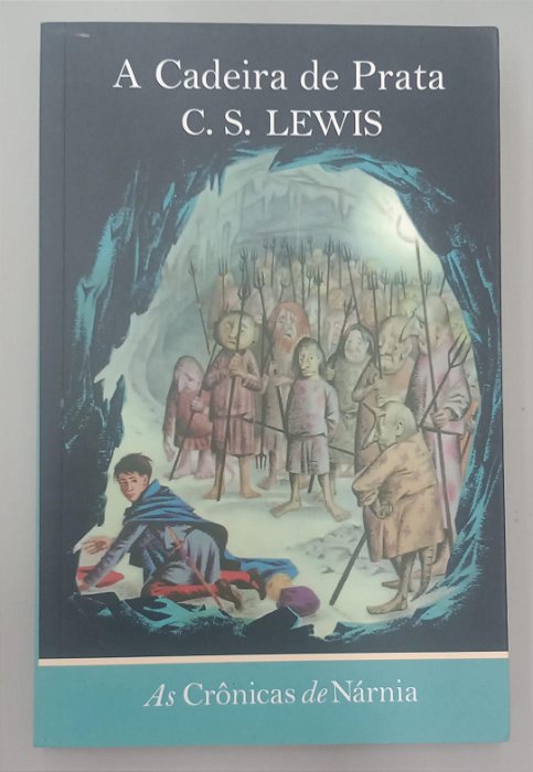 Livro a Cadeira de Prata - as Crônicas de Nárnia 6 Autor Lewis, C.s. (2021) [seminovo]