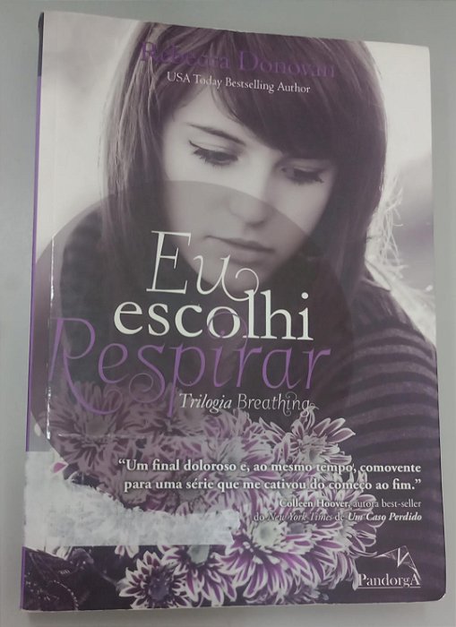 Livro Eu Escolhi Respirar Autor Donovan, Rebecca (2014) [seminovo]