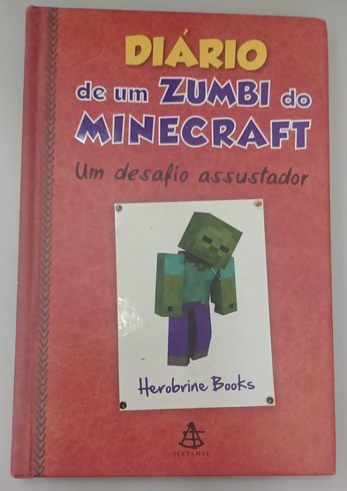 Livro Diário de um Zumbi do Minecraft: um Desafio Assustador Autor Books, Herobrine (2015) [seminovo]