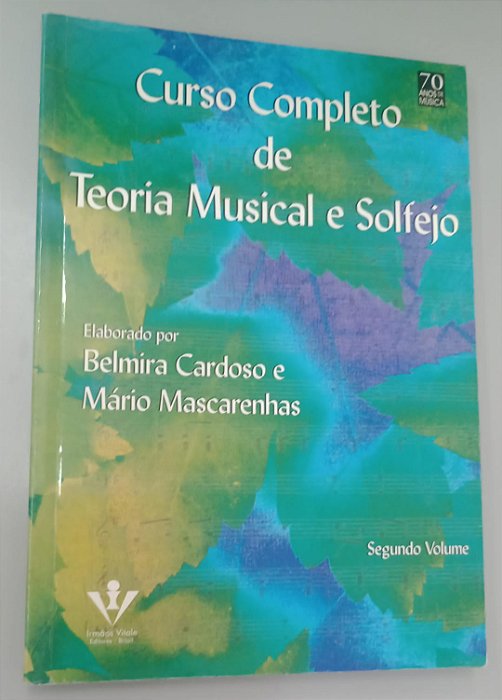 Livro Curso Completo de Teoria Musical e Solfejo - Segundo Volume Autor Cardoso, Belmira (1996) [seminovo]