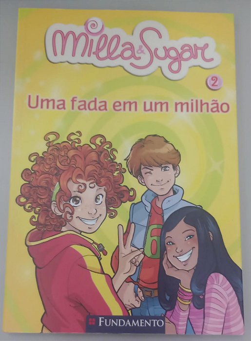 Livro Uma Fada em um Milhão - Milla e Sugar 2 Autor Bat, Prunella (2010) [seminovo]