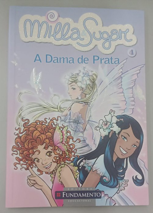 Livro a Dama de Prata - Milla e Sugar 4 Autor Bat, Prunella (2010) [seminovo]