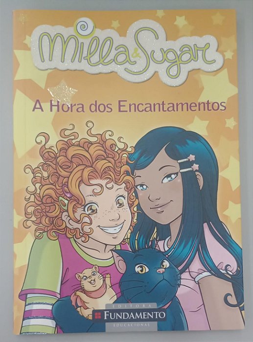 Livro a Hora dos Encantamentos - Milla e Sugar 6 Autor Bat, Prunella (2010) [seminovo]