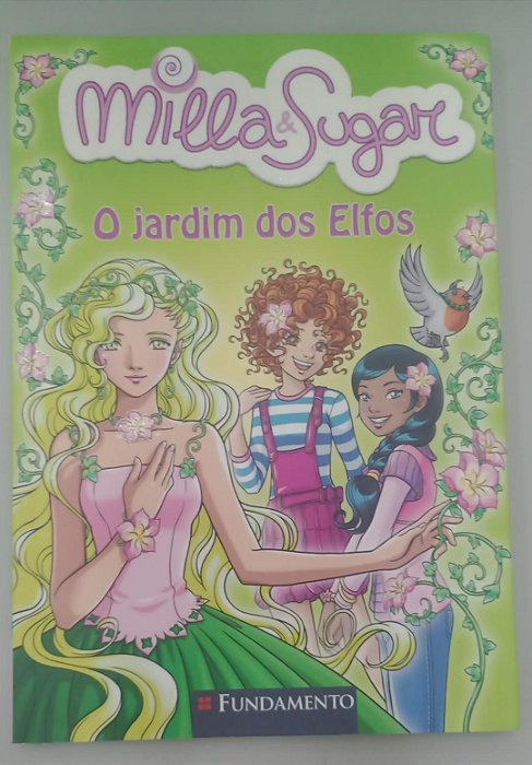 Livro o Jardim dos Elfos - Milla e Sugar 11 Autor Bat, Prunella (2013) [seminovo]