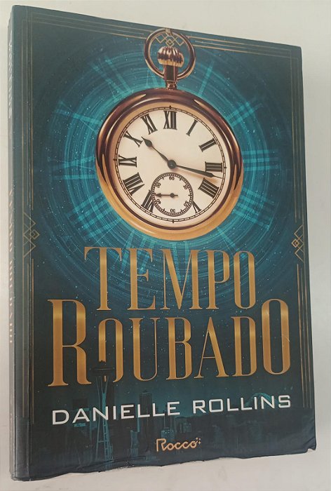 Livro Tempo Roubado Autor Rollins, Danielle (2022) [usado]