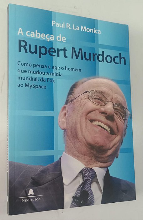 Livro a Cabeça de Rupert Murdoch Autor Monica, Paul R. La (2009) [seminovo]