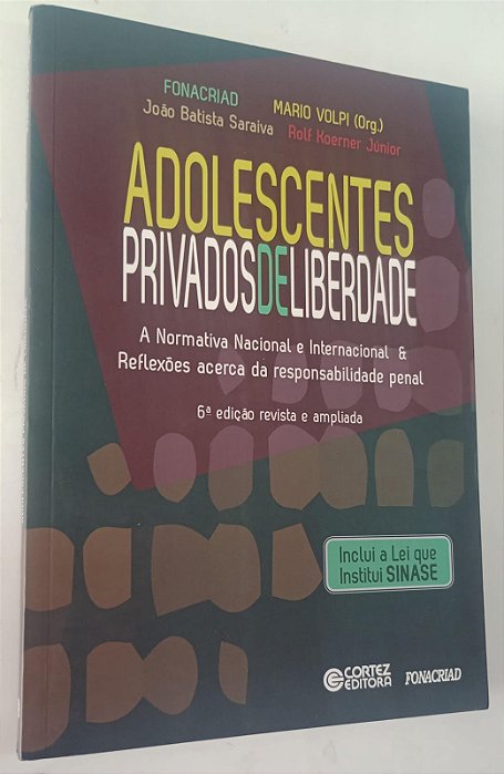 Livro Adolescentes Privados de Liberdade Autor Volpi (org), Mario (2014) [seminovo]