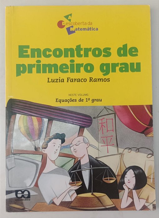 Livro Encontros de Primeiro Grau Autor Ramos, Luzia Faraco (2011) [usado]