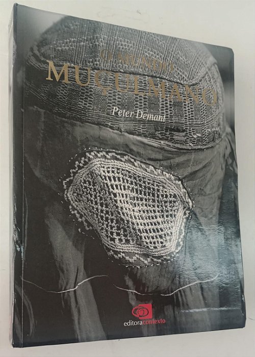 Livro o Mundo Muçulmano Autor Demant, Peter (2015) [usado]