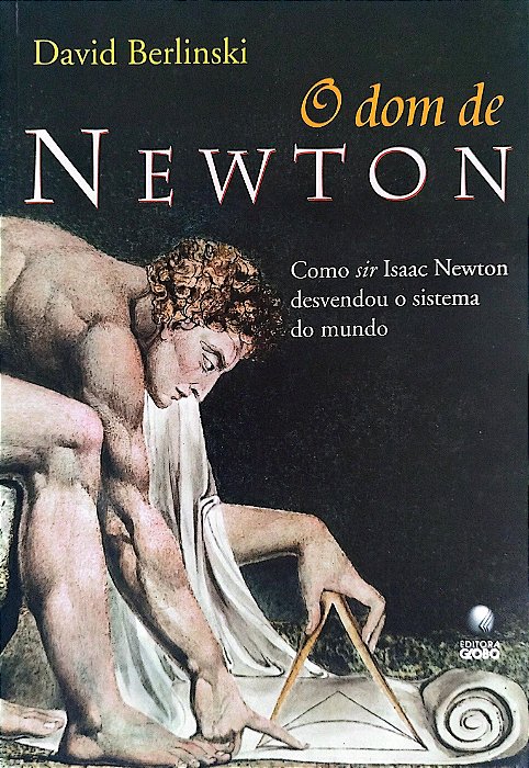 Livro o Dom de Newton Autor Berlinski, David (2002) [seminovo]