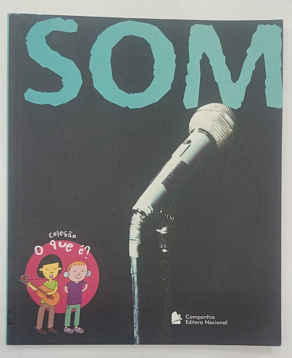 Livro Som - Coleção o que é ? Autor Bernhard, Daniel (2006) [usado]