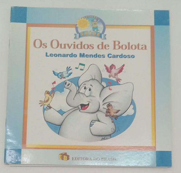 Livro os Ouvidos de Bolota Autor Cardoso, Leonardo Mendes (1996) [usado]