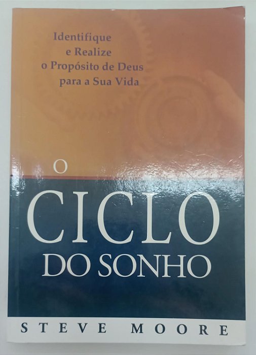 Livro o Ciclo do Sonho Autor Moore, Steve (2009) [usado]