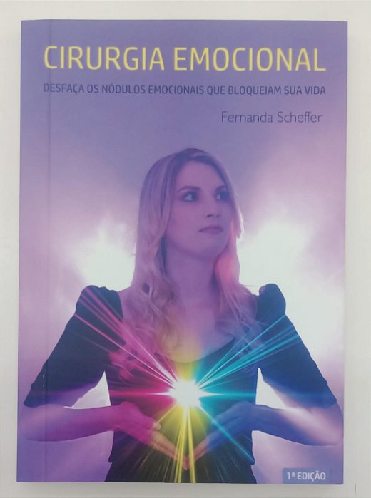 Livro Cirurgia Emocional Autor Scheffer, Fernanda (2020) [seminovo]