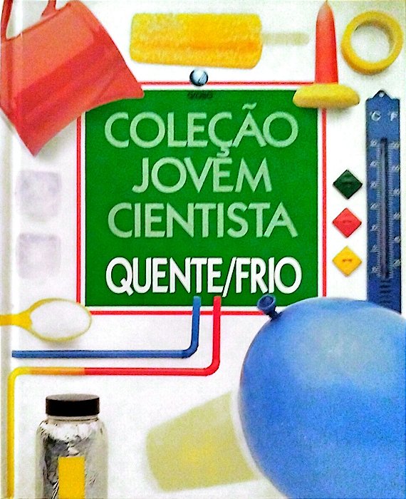 Livro Quente/frio - Coleção Jovem Cientista Autor Desconhecido (1996) [usado]