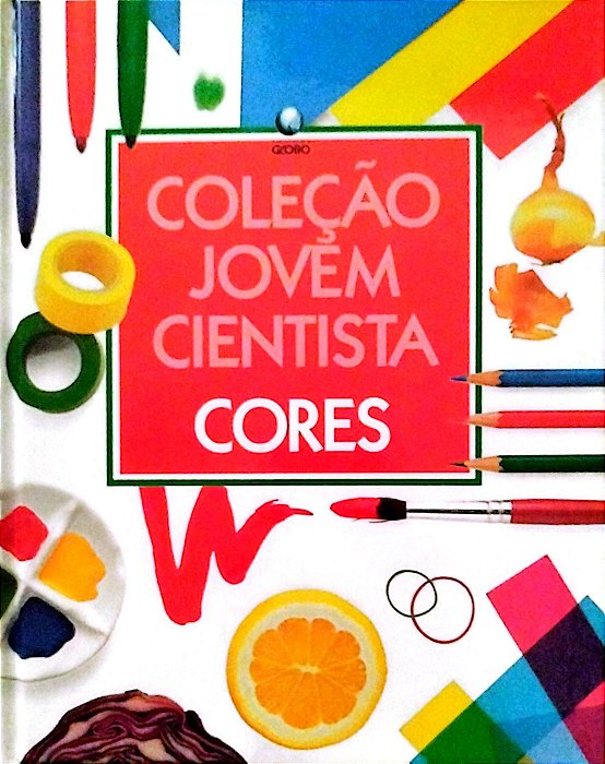 Livro Cores - Coleção Jovem Cientista Autor Desconhecido (1996) [usado]