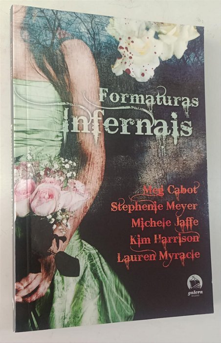 Livro Formaturas Infernais Autor Várias Autoras (2010) [seminovo]
