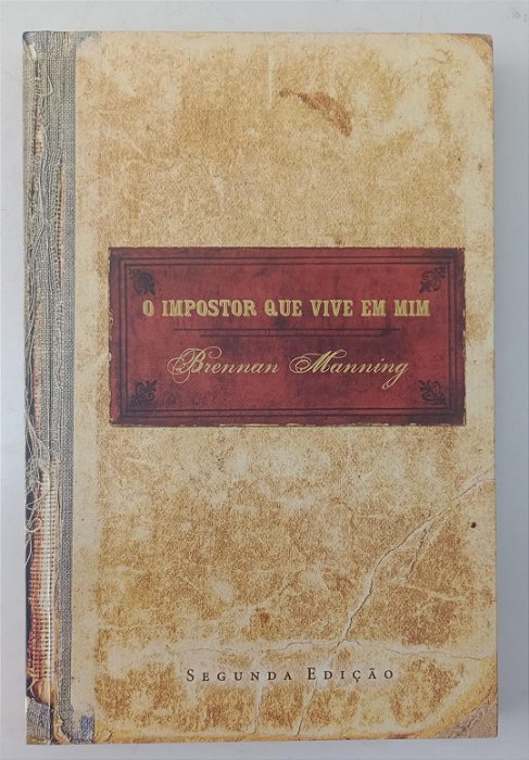 Livro o Impostor que Vive em mim Autor Manning, Brennan (2007) [usado]