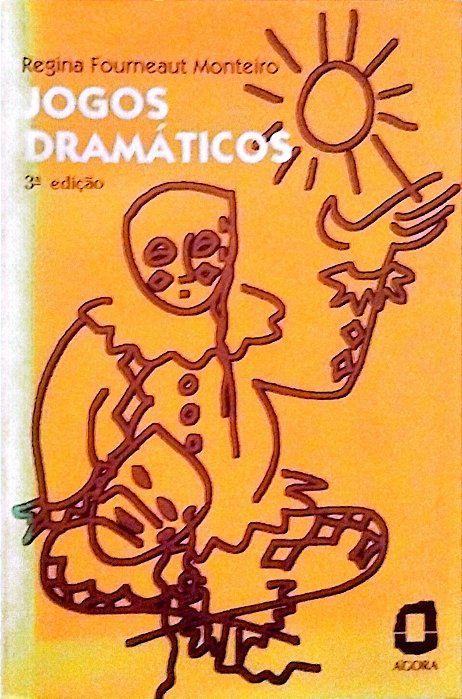 Livro Jogos Dramáticos Autor Monteiro, Regina Forneuat (1994) [usado]