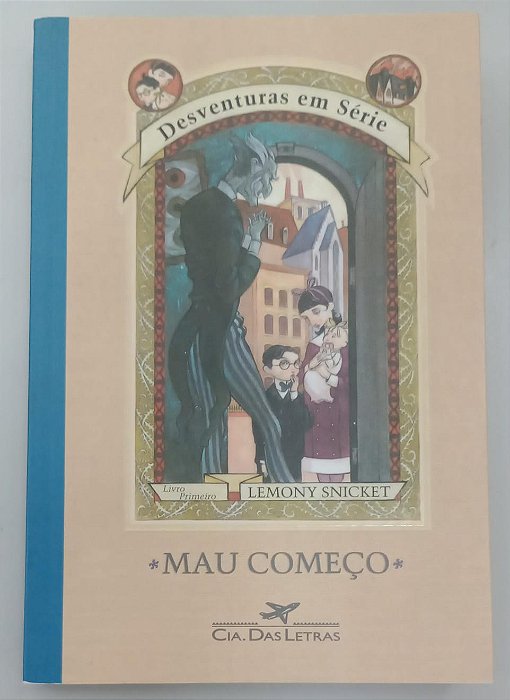 Livro Mau Começo - Desventuras em Série 1 Autor Snicket, Lemony (2012) [seminovo]