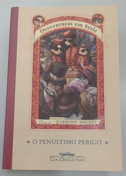 Livro o Penúltimo Perigo - Desventuras em Série 12 Autor Snicket, Lemony (2013) [usado]