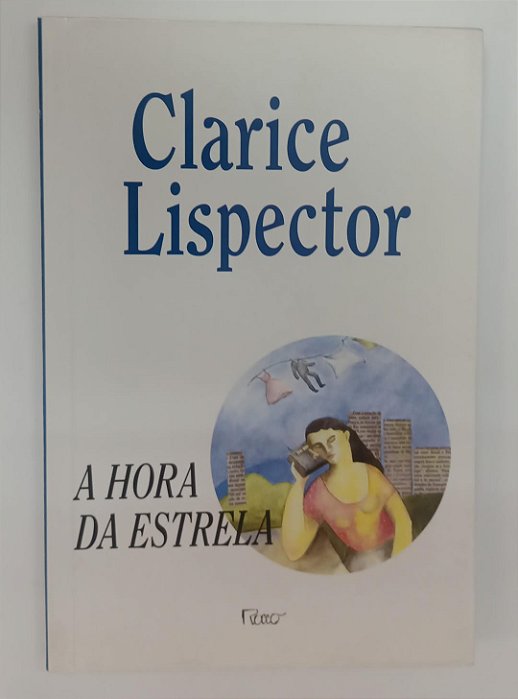 Livro a Hora da Estrela Autor Lispector, Clarice (1999) [usado]