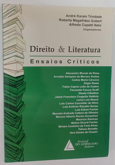 Livro Direito & Literatura: Ensaios Críticos Autor Trindade( Org), André Karam (2008) [usado]