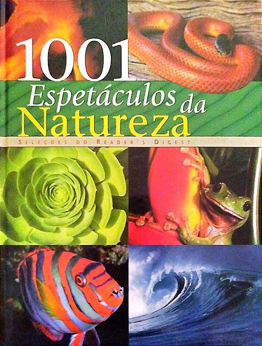 Livro 1001 Espetáculos da Natureza Autor Vários (2003) [seminovo]