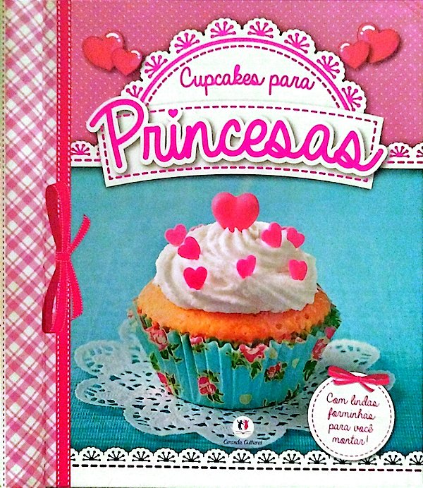 Livro Cupcakes para Princesas Autor Desconhecido (2014) [seminovo]
