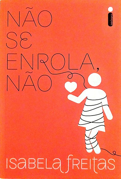 Livro Não Se Enrola, Não Autor Freitas, Isabela (2016) [seminovo]